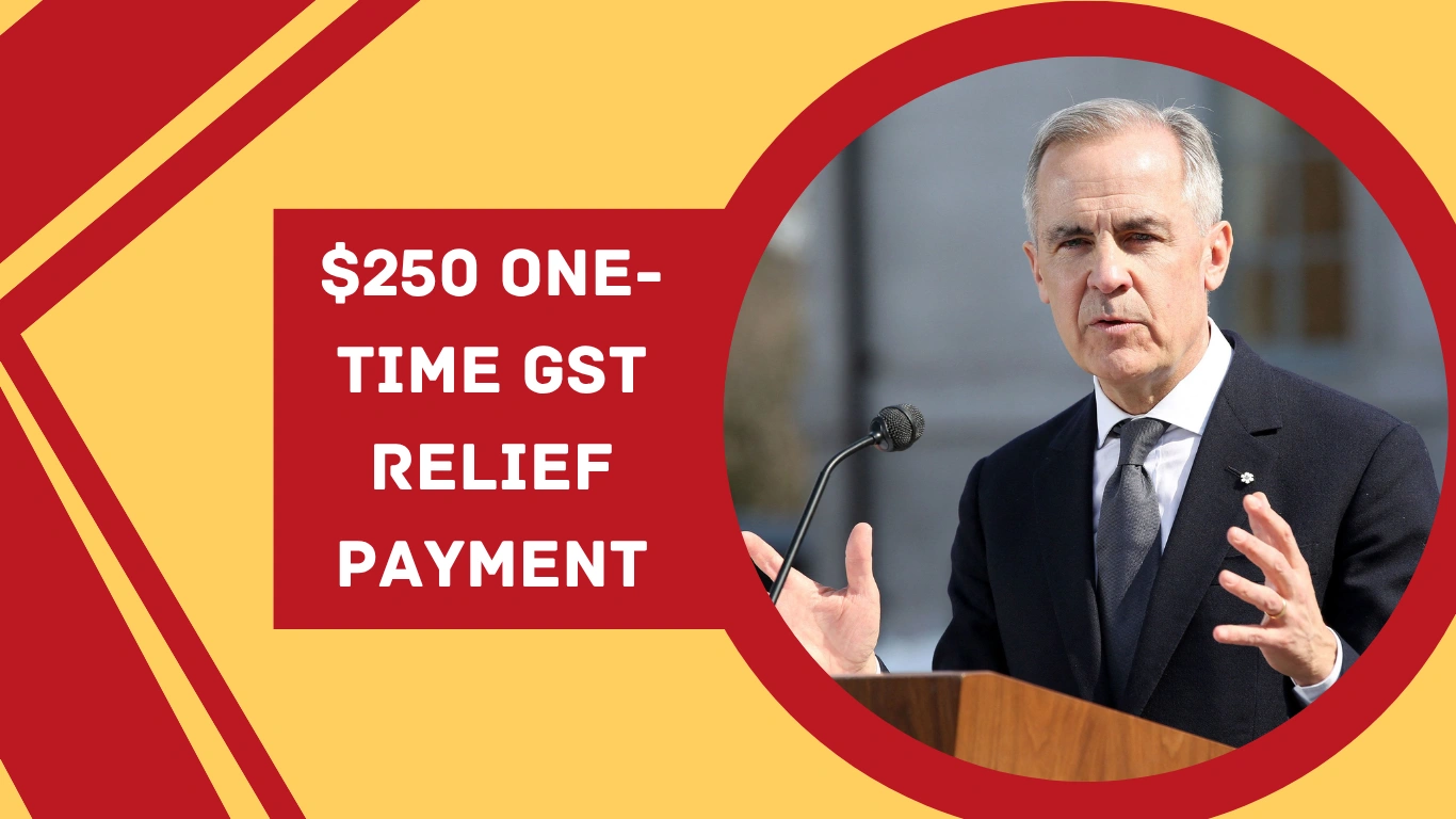 $250 One-Time GST Relief Payment